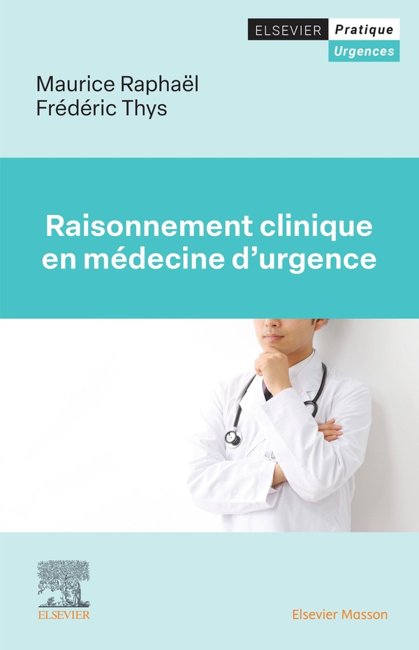 RAISONNEMENT CLINIQUE EN MEDECINE D'URGENCE