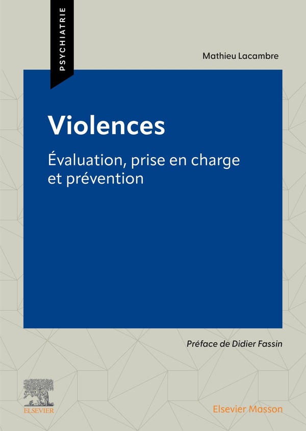 VIOLENCES - EVALUATION, PRISE EN CHARGE ET PREVENTION