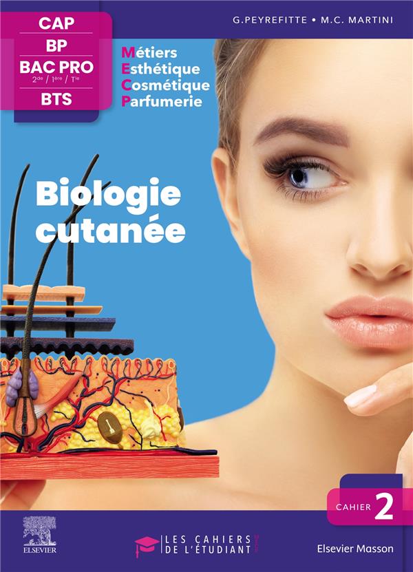 CAHIER 2. BIOLOGIE CUTANEE - LES CAHIERS DE L'ETUDIANT - CAP BP BAC PRO BTS