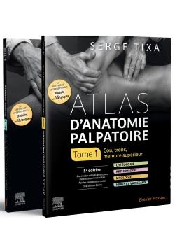 ATLAS D'ANATOMIE PALPATOIRE. PACK 2 TOMES - COU, TRONC, MEMBRE SUPERIEUR