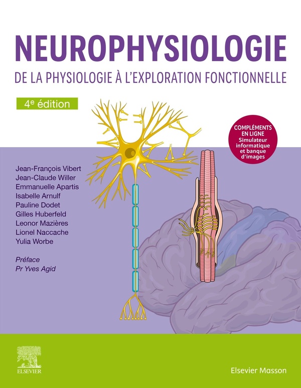 NEUROPHYSIOLOGIE - DE LA PHYSIOLOGIE A L'EXPLORATION FONCTIONNELLE - AVEC SIMULATEUR INFORMATIQUE