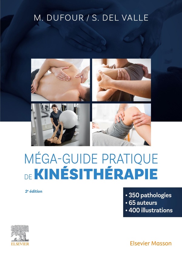 MEGA-GUIDE PRATIQUE DE KINESITHERAPIE