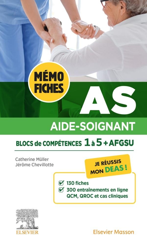 MEMO-FICHES AS - BLOCS DE COMPETENCE 1 A 5 + AFGSU - AIDE-SOIGNANT. JE REUSSIS MON DEAS