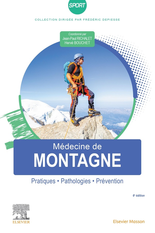 MEDECINE DE MONTAGNE - PRATIQUES - PATHOLOGIES - PREVENTION
