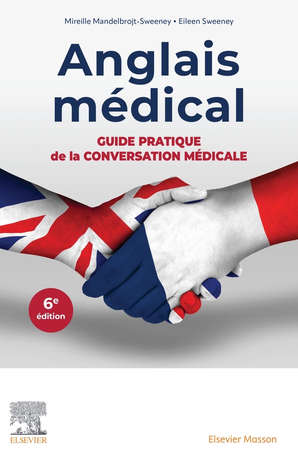 ANGLAIS MEDICAL - GUIDE PRATIQUE DE LA CONVERSATION MEDICALE