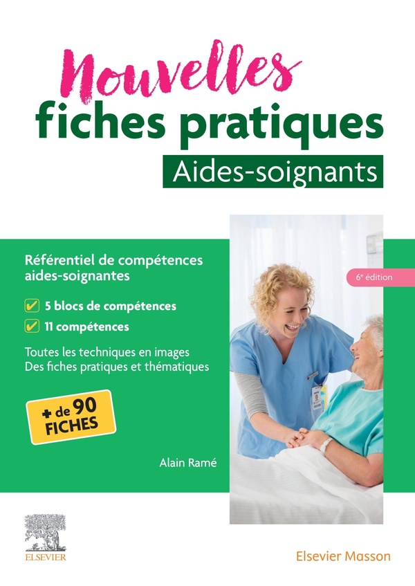 NOUVELLES FICHES PRATIQUES AIDES-SOIGNANTS - REFERENTIEL DE COMPETENCES AIDES-SOIGNANTES
