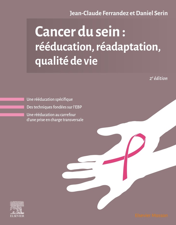CANCER DU SEIN : REEDUCATION, READAPTATION, QUALITE DE VIE