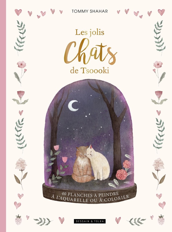 LES JOLIS CHATS DE TSOOOKI - 40 PLANCHES A PEINDRE A L'AQUARELLE OU A COLORIER