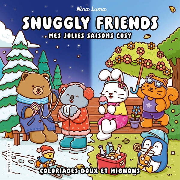 SNUGGLY FRIENDS - MES JOLIES SAISONS COSY - NINA LUMA - COLORIAGES DOUX ET MIGNONS - COSY COLO