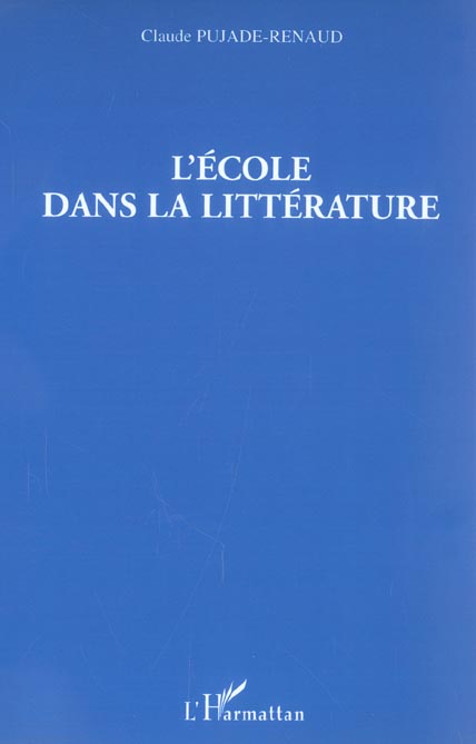 L'ECOLE DANS LA LITTERATURE