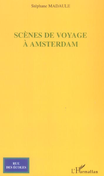 SCENES DE VOYAGE A AMSTERDAM