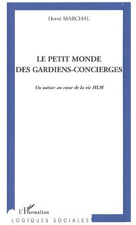 LE PETIT MONDE DES GARDIENS-CONCIERGES - UN METIER AU COEUR DE LA VIE HLM