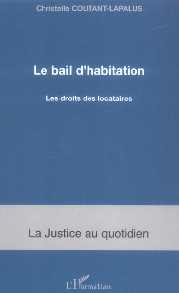 LE BAIL D'HABITATION - LES DROITS DES LOCATAIRES