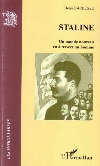 STALINE - UN MONDE NOUVEAU VU A TRAVERS UN HOMME