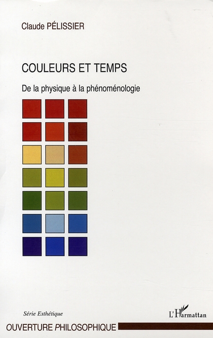 COULEURS ET TEMPS - DE LA PHYSIQUE A LA PHENOMENOLOGIE
