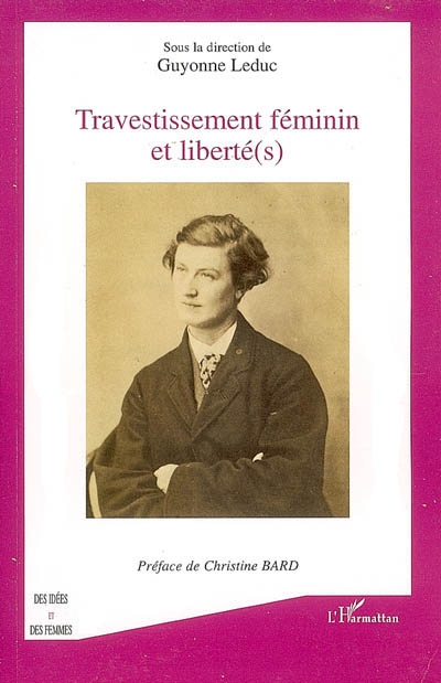 TRAVESTISSEMENT FEMININ ET LIBERTE(S)