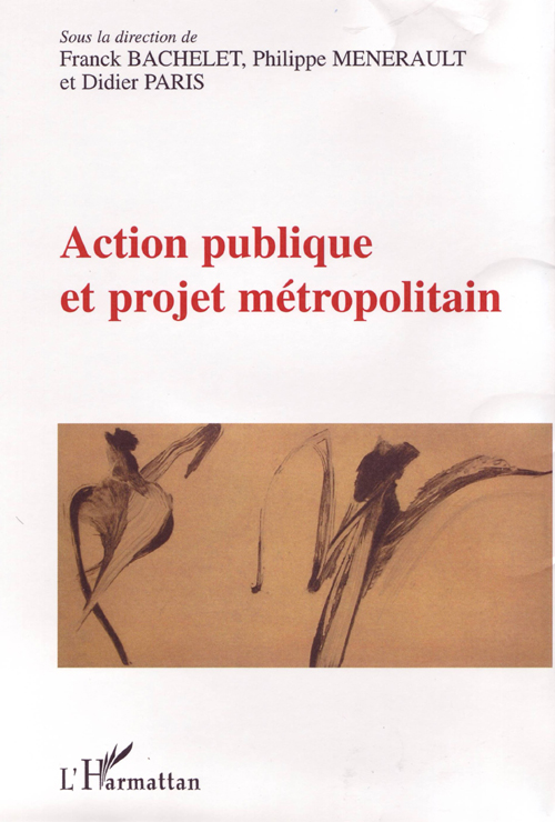 ACTION PUBLIQUE ET PROJET METROPOLITAIN