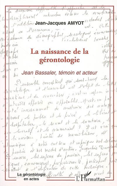 LA NAISSANCE DE LA GERONTOLOGIE