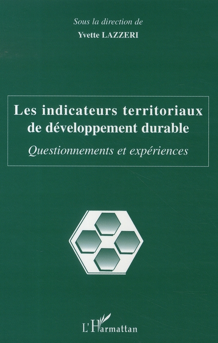 LES INDICATEURS TERRITORIAUX DE DEVELOPPEMENT DURABLE - QUESTIONNEMENTS ET EXPERIENCES