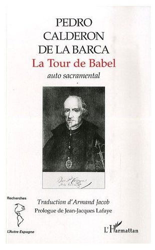 LA TOUR DE BABEL - AUTO SACRAMENTAL