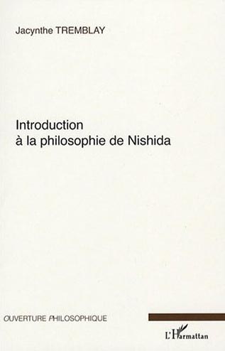 INTRODUCTION A LA PHILOSOPHIE DE NISHIDA