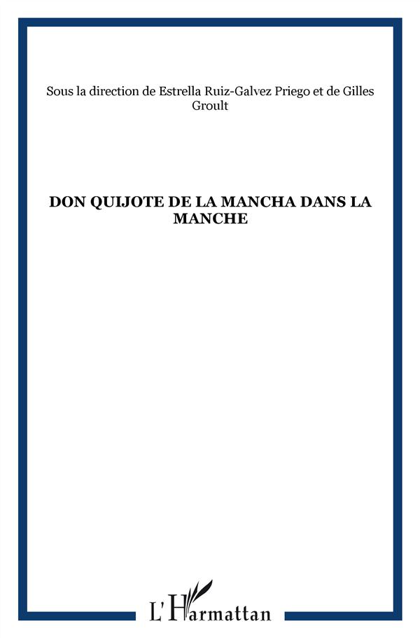 DON QUIJOTE DE LA MANCHA DANS LA MANCHE
