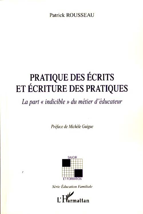 PRATIQUE DES ECRITS ET ECRITURE DES PRATIQUES - LA PART 