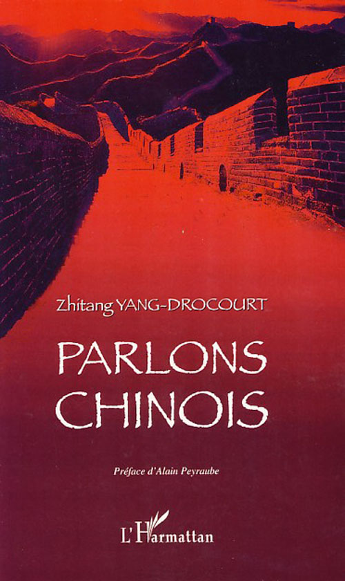 PARLONS CHINOIS - PREFACE D'ALAIN PEYRAUBE