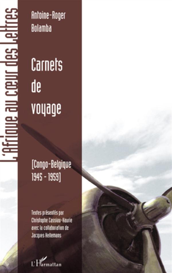 CARNETS DE VOYAGE - CONGO-BELGIQUE, 1945-1959