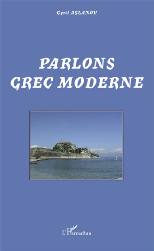 PARLONS GREC MODERNE