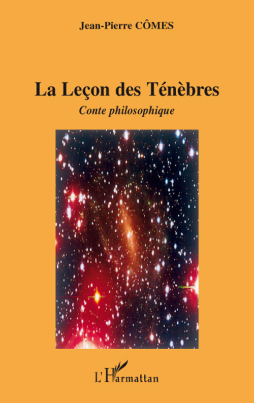 LA LECON DES TENEBRES - CONTE PHILOSOPHIQUE