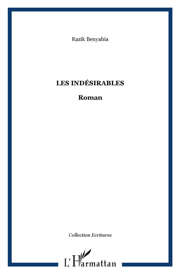 LES INDESIRABLES - ROMAN