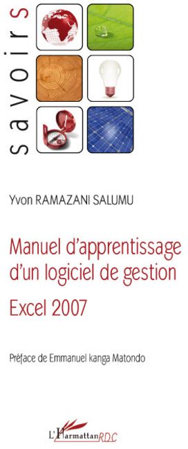 MANUEL D'APPRENTISSAGE D'UN LOGICIEL DE GESTION EXCEL 2007
