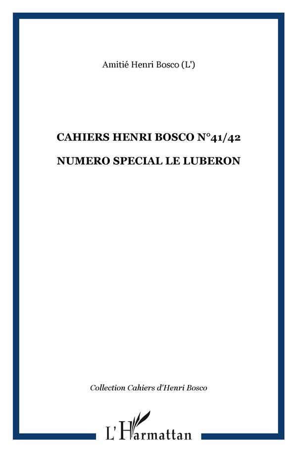 CAHIERS HENRI BOSCO N 41/42 - NUMERO SPECIAL LE LUBERON