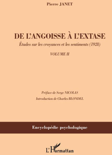 DE L'ANGOISSE A L'EXTASE - ETUDES SUR LES CROYANCES ET LES SENTIMENTS (1928) - VOLUME 2