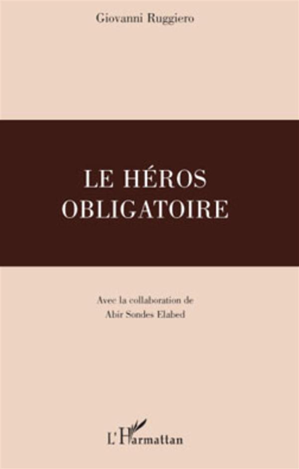 LE HEROS OBLIGATOIRE