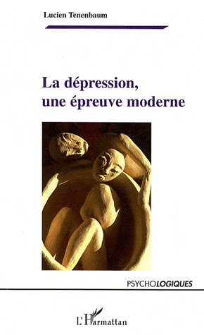 LA DEPRESSION, UNE EPREUVE MODERNE