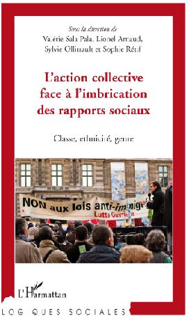 L'ACTION COLLECTIVE FACE A L'IMBRICATION DES RAPPORTS SOCIAUX - CLASSE, ETHNICITE, GENRE