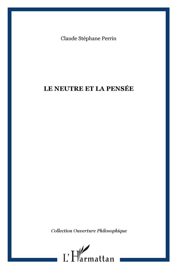 LE NEUTRE ET LA PENSEE