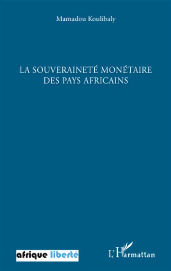 LA SOUVERAINETE MONETAIRE DES PAYS AFRICAINS