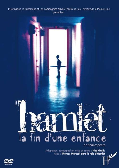 HAMLET, LA FIN D'UNE ENFANCE
