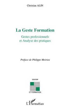 LA GESTE FORMATION - GESTES PROFESSIONNELS ET ANALYSE DES PRATIQUES