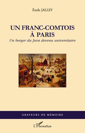 UN FRANC-COMTOIS A PARIS - UN BERGER DU JURA DEVENU UNIVERSITAIRE