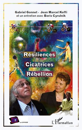 RESILIENCES, CICATRICES, REBELLION