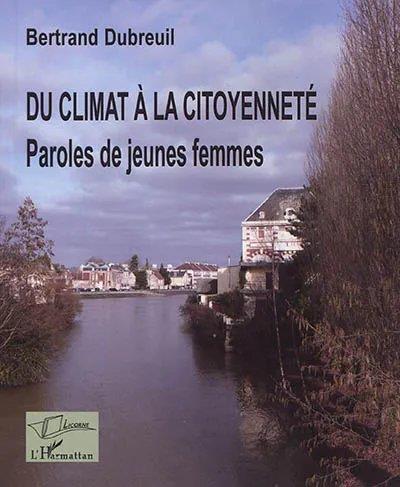 DU CLIMAT A LA CITOYENNETE - PAROLES DE JEUNES FEMMES