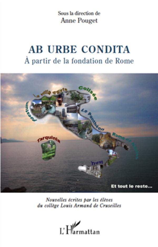 AB URBE CONDITA - A PARTIR DE LA FONDATION DE ROME