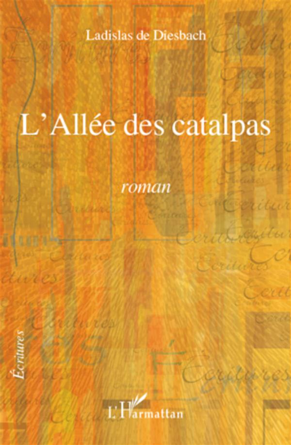 L'ALLEE DES CATALPAS - ROMAN