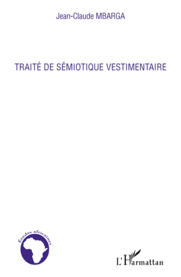 TRAITE DE SEMIOTIQUE VESTIMENTAIRE