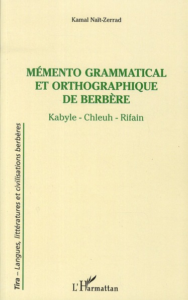 MEMENTO GRAMMATICAL ET ORTHOGRAPHIQUE DE BERBERE - KABYLE - CHLEUH - RIFAIN