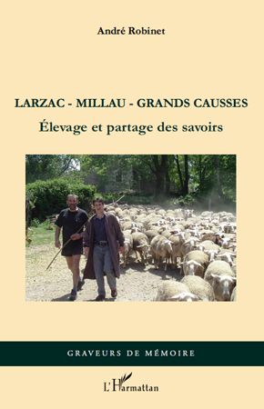 LARZAC-MILLAU-GRANDS CAUSSES - ELEVAGE ET PARTAGE DES SAVOIRS